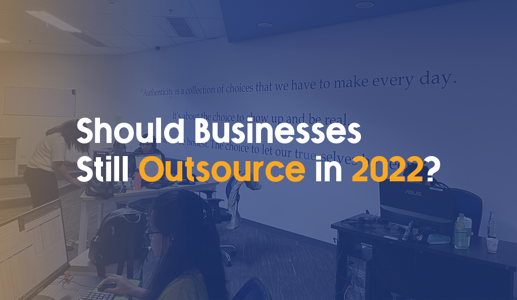 Should Business Still Outsource in 2022?