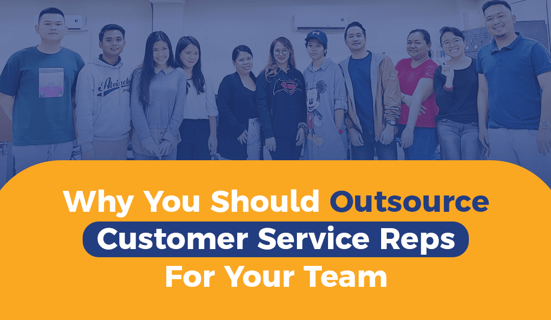 Outsource Customer Service Reps